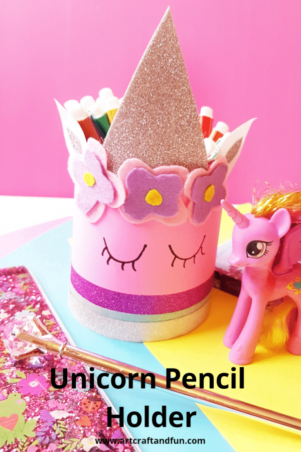 Easy To Make Magical Unicorn Pencil Holder Craft for Kids